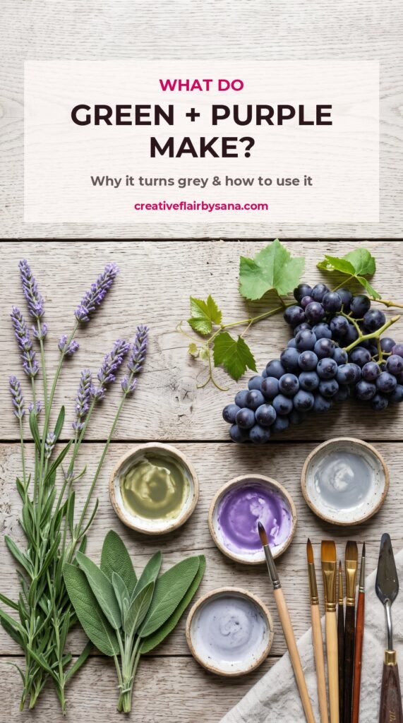 What do green and purple make: why it turns grey pin with lavender, sage, grapes and bowls of olive, purple and grey paint